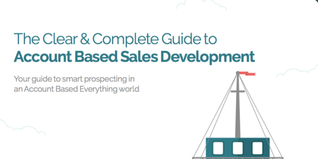 Clear and Complete Guide to Account Based Marketing Sales Development